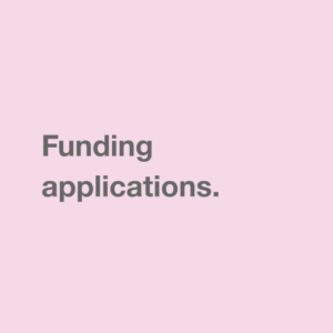 Funding applications.
