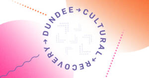 Dundee Cultural Recovery Report ident