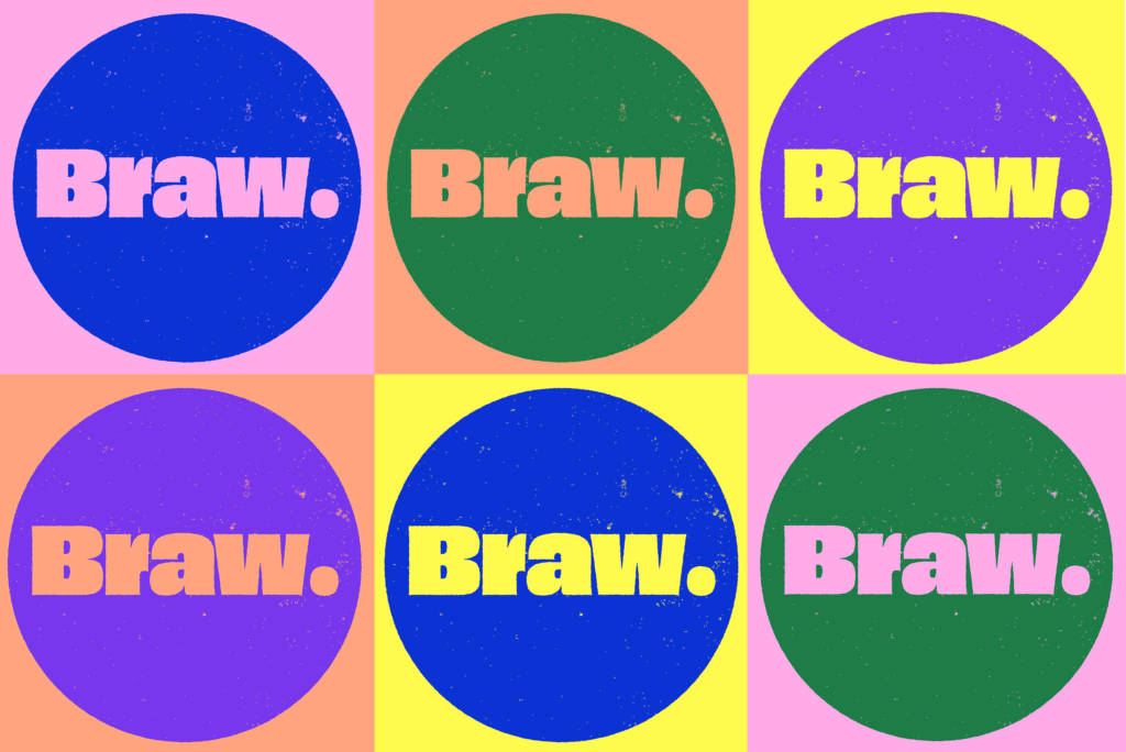 6 colourful squares, each with a a contrasting circle in the middle and the word "Braw." in the centre of each circle.