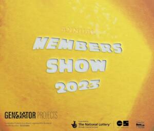 Yellow graphic with white centred text that reads MEMBERS SHOW 2023. The GENERATORProjects, National Lottery, Creative Scotland, and Dundee City Council logos are shown in black in a row at the bottom of the image.